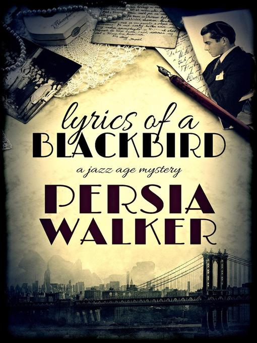 Title details for Lyrics of a Blackbird by Persia Walker - Wait list